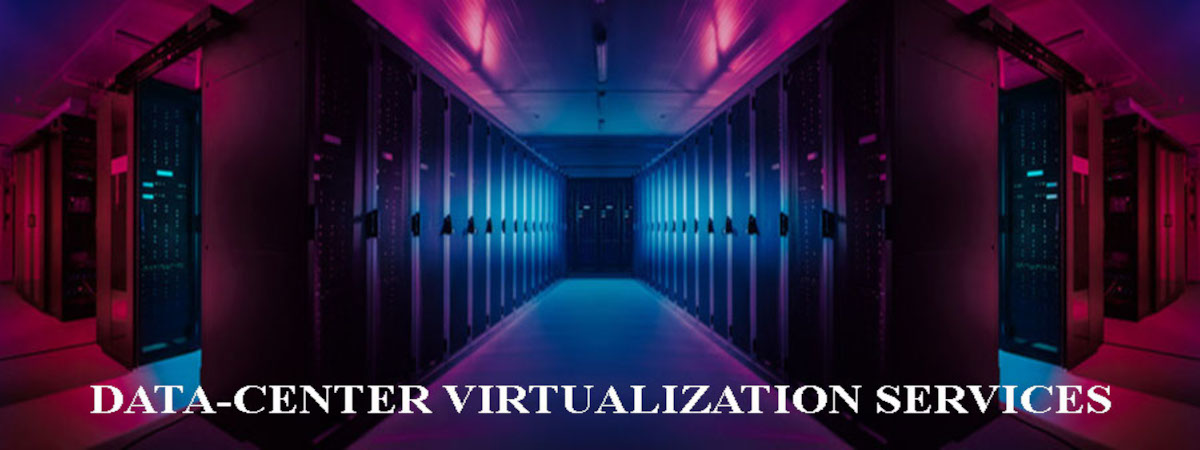 Data-Center Virtualization Services