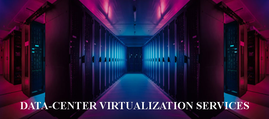 Data-Center Virtualization Services